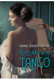 Kossakowie. Tango