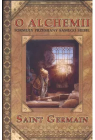 O Alchemii. Formuy przemiany samego siebie