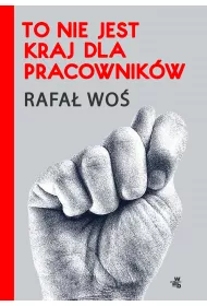 To nie jest kraj dla pracownik�w