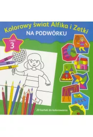 Kolorowy �wiat Alfika i Zetki na podw�rku cz.3