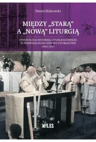 Mi�dzy star� a now� liturgi�