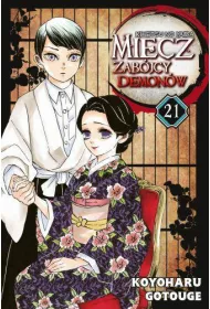 Miecz zab�jcy demon�w. Kimetsu no Yaiba. Tom 21