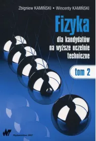 Fizyka dla kandydatw na wysze uczelnie techniczne. Tom 2
