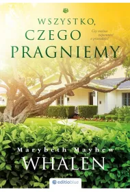 Wszystko, czego pragniemy