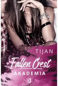 Akademia. Fallen Crest. Tom 1