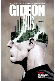 Niegodziwe �wiaty. Gideon Falls. Tom 5