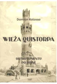 Wie�a Quistorpa. Od monumentu po ruin�