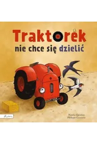 Traktorek nie chce si� dzieli�