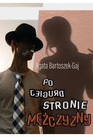 Po drugiej stronie m�czyzny