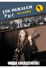 eBook Jak ograem PRL. Na scenie. Tom 3 epub