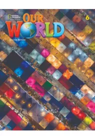 Our World. Second edition 6. Workbook