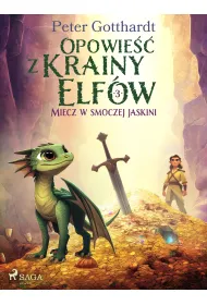 eBook Opowie�� z Krainy Elf�w 3 &ndash; Miecz w smoczej jaskini mobi epub