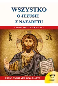 Wszystko o Jezusie z Nazaretu