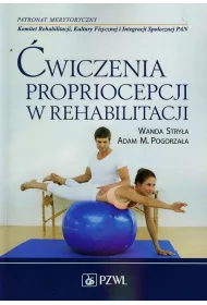 �wiczenia propriocepcji w rehabilitacji