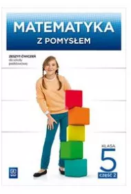 Matematyka z pomys�em. Klasa 5. Szko�a podstawowa. Zeszyt �wicze�. Cz�� 2