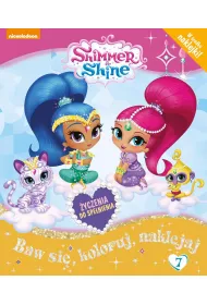 Shimmer &i Shine. yczenia do spelnienia Baw si, koloruj, naklejaj nr 7