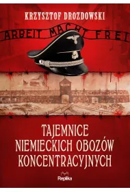 Tajemnice niemieckich oboz�w koncentracyjnych