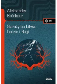 Staroytna Litwa. Ludy i Bogi