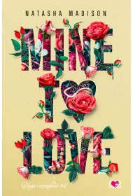 Mine to love. Dugo i szczliwie. Tom 4
