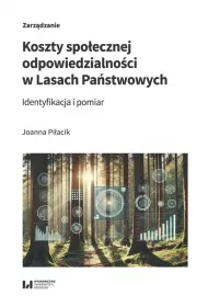 Koszty spo�ecznej odpowiedzialno�ci w Lasach Pa�stwowych. Identyfikacja i pomiar