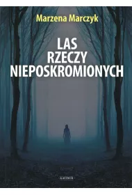 Las rzeczy nieposkromionych