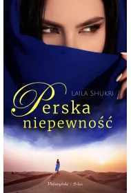 Perska niepewno��. Perska saga. Tom 7