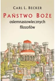 Pastwo Boe Osiemnastowie.filoz. Carl.l. Becker