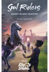 Soul Riders. Sekret �cie�ki Wiatr�w. Star Stable