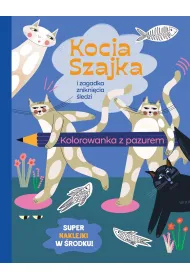 Kocia Szajka i zagadka znikni�cia �ledzi. Kolorowanka z pazurem