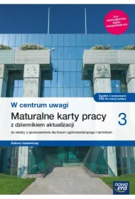 W centrum uwagi 3. Maturalne karty pracy z dziennkiem aktualizacji do wiedzy o spo�ecze�stwie dla liceum og�lnokszta�c�cego i technikum. Zakres rozszerzony