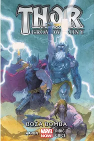 Marvel Now Boa bomba. Thor Gromowadny. Tom 2