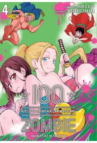 100 rzeczy do zrobienia, zanim zostan� zombie. Tom 4