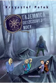 Tajemnica deszczowej nocy. Porachunki z przygod�. Tom 2
