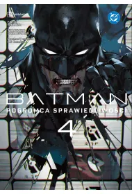 Batman. Pogromca sprawiedliwo�ci (manga) Batman. Pogromca sprawiedliwo�ci. Tom 4