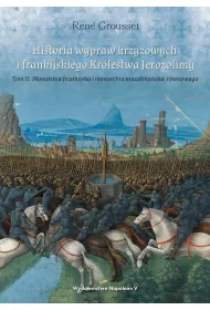 Historia wypraw krzyowych i frankijskiego..