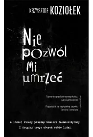 Nie pozw�l mi umrze�