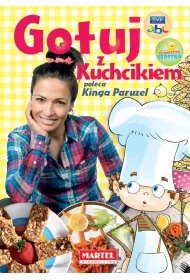 Gotuj z Kuchcikiem poleca Kinga Paruzel (OT)