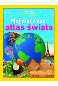 National Geographic Kids. M�j pierwszy atlas �wiata