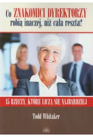 Co znakomici dyrektorzy robi inaczej...