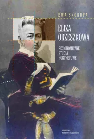 Eliza orzeszkowa fizjonomiczne studia portretowe