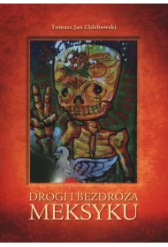 Drogi i bezdro�a Meksyku