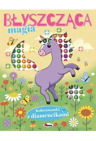 Kolorowanki z diamencikami. B�yszcz�ca magia