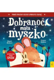 Dobranoc, ma�a myszko