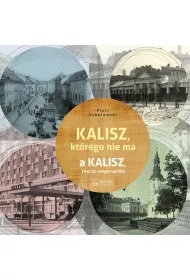 Kalisz, kt�rego nie ma