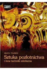 Sztuka poz�otnictwa i inne techniki zdobienia