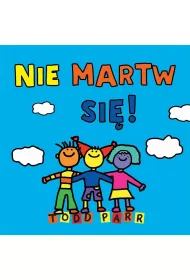 Nie martw si�!
