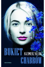 Bukiet chabr�w. Bukiet uczu�. Tom 1