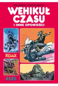 Klasyka polskiego komiksu Wehiku� czasu i inne opowie�ci