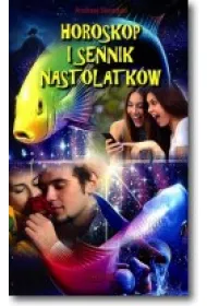 Horoskop i sennik nastolak�w