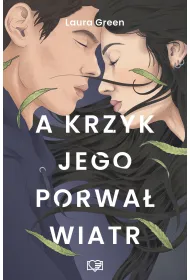A krzyk jego porwa� wiatr